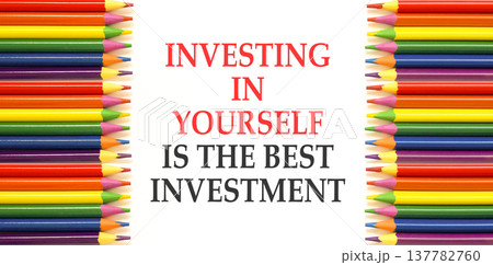 Investing in yourself symbol. Concept words Investing in yourself is the best investment on beautiful white paper. Beautiful white paper background. Business investing in yourself concept. Copy space 137782760