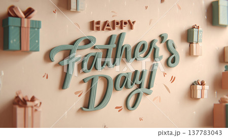 Happy Father's Day greeting with gift boxes on display in a simple room setting with light colors and cheerful decorations Happy Father's Day greeting with gift boxes on display in a simple room setting with light colors and cheerful decorations 137783043