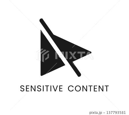 Sensitive content, hidden material icon or symbol. Graphic restricted web material pictogram, hidden video or media icon. Sensitive content or data sign 137793581