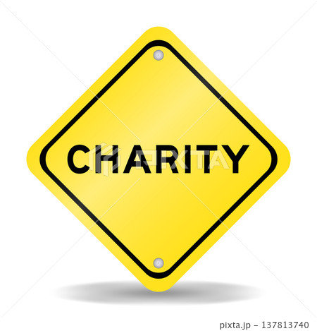 Yellow color transportation sign with word charity on white background 137813740