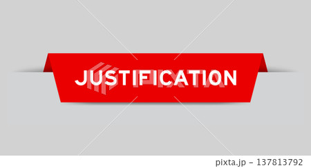 Red color inserted label with word justification on gray background Red color inserted label with word justification on gray background 137813792
