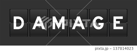 Black color analog flip board with word damage on gray background Black color analog flip board with word damage on gray background 137814023
