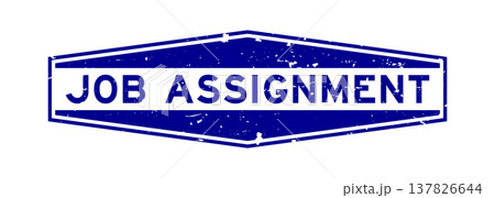 Grunge blue job assignment word hexagon seal stamp on white background Grunge blue job assignment word hexagon seal stamp on white background 137826644