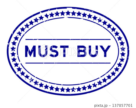 Grunge blue must buy word oval rubber seal stamp on white background Grunge blue must buy word oval rubber seal stamp on white background 137857701