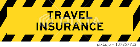 Yellow and black color with line striped label banner with word travel insurance Yellow and black color with line striped label banner with word travel insurance 137857712