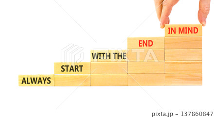 Start with the end in mind symbol. Concept words Always start with the end in mind on beautiful wooden blocks. Beautiful white background. Business start with the end in mind concept. Copy space. Start with the end in mind symbol. Concept words Always start with the end in mind on beautiful wooden blocks. Beautiful white background. Business start with the end in mind concept. Copy space. 137860847
