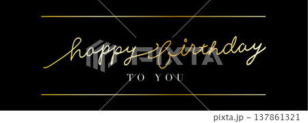 Happy birthdayの手書き文字　ハッピーバースデー 137861321