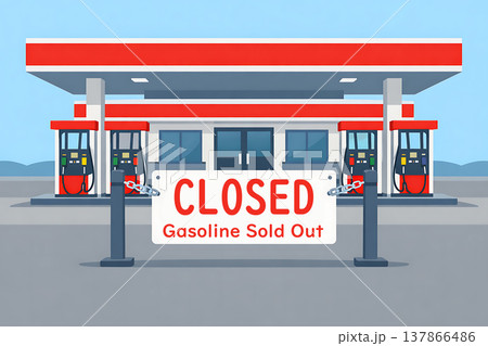 ガソリン欠品で休業中のガソリンスタンド 137866486