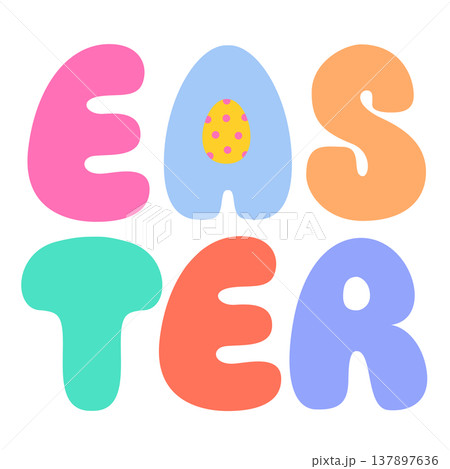 Playful bubbly EASTER word. Colorful font design. Playful bubbly EASTER word. Colorful font design. 137897636
