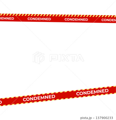 Condemned warning tape background with copy space, red yellow safety barrier for demolition, foreclosure, restricted property notice, web banners, real estate security design. Vector illustration 137900233