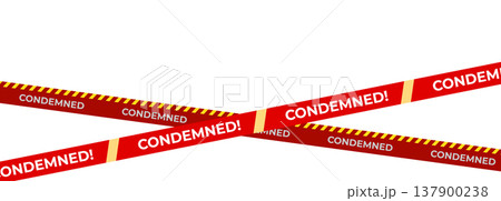 Condemned warning tape cross background, red yellow safety barrier with copy space for demolition, foreclosure, restricted property alerts. Condemned tapes for security layouts. Vector illustration 137900238