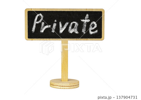 Small Decorative Wooden Stand with Handwritten Chalk Private Sign on Blackboard Surface Isolated on Clean White Background Offering Copy Space for Design Use Small Decorative Wooden Stand with Handwritten Chalk Private Sign on Blackboard Surface Isolated on Clean White Background Offering Copy Space for Design Use 137904731