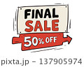 Final Sale 50% Off sign, bold discount promotion illustration 137905974