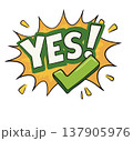Yes lettering sign, colorful positive message illustration 137905976