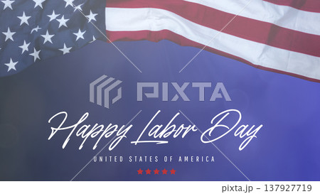 Happy Labor Day greeting with American flag background Happy Labor Day greeting with American flag background 137927719