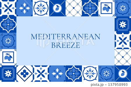Mediterranean breeze banner vector design, Amalfi tile, blue ceramic mosaic tiles pattern with floral ornament and lemon Mediterranean breeze banner vector design, Amalfi tile, blue ceramic mosaic tiles pattern with floral ornament and lemon 137958993