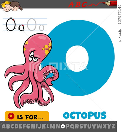 letter O from alphabet with cartoon octopus animal character letter O from alphabet with cartoon octopus animal character 137975149