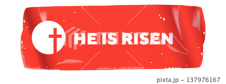 He Is Risen Easter sticker with christian cross icon. Vibrant red glossy label text He is risen with realistic plastic texture isolated on white background. Religious holiday vector illustration 137976167