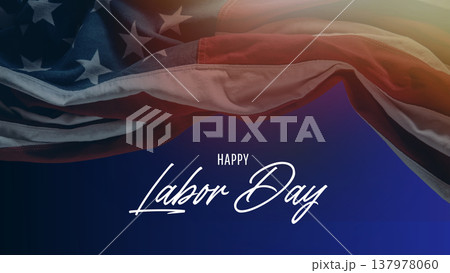 Happy Labor Day greeting with American flag background 137978060