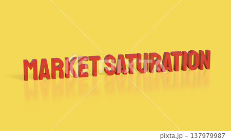 Market Saturation Business Competition and Growth Limit Concept 3d render. Market Saturation Business Competition and Growth Limit Concept 3d render. 137979987