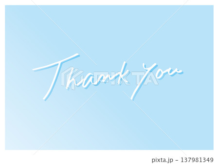 淡いブルー背景の手書きThank you シンプルデザイン 淡いブルー背景の手書きThank you シンプルデザイン 137981349