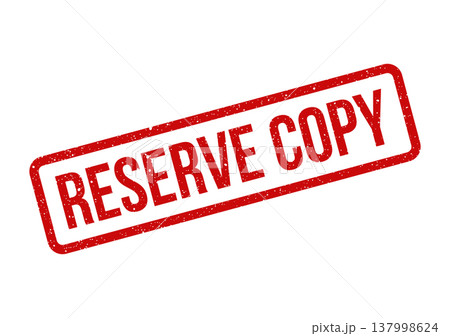 Important notice stamp highlighting a specific document version designated as a backup or an archival reserve Important notice stamp highlighting a specific document version designated as a backup or an archival reserve 137998624