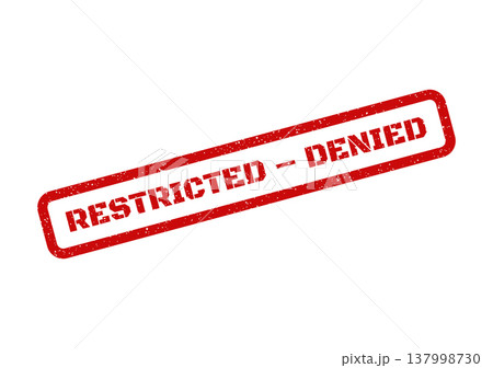 Official looking rectangular stamp with text Restricted Denied, conveying an outright refusal or prohibition Official looking rectangular stamp with text Restricted Denied, conveying an outright refusal or prohibition 137998730