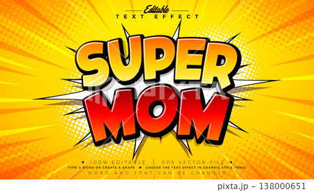 Super Mom Mother's Day Text Effect Design Editable Vector Graphic Style with Cartoon Style Typography Lettering on Comic Movie Background. Love Best Superhero Mom Theme Scalable Illustration Template 138000651
