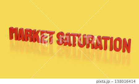 Market Saturation Business Competition and Growth Limit Concept 3d render. Market Saturation Business Competition and Growth Limit Concept 3d render. 138016414