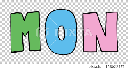 Hand writing MON for Monday, weekdays, office workers, operating hours, day font, typography, text, message, day abbreviation, card, sticker, tattoo, education book, icon, kid drawing style, working 138022371