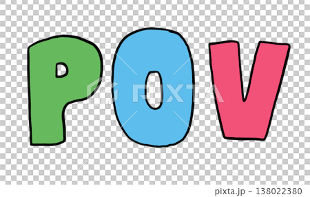 Hand writing POV letters with cartoon font for text, message, words, typography, cute patch, sign, symbol, print, social media post, banner, sticker, emoji, decoration, fridge magnet, point of view 138022380