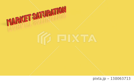 Market Saturation Business Competition and Growth Limit Concept 3d render. Market Saturation Business Competition and Growth Limit Concept 3d render. 138063713