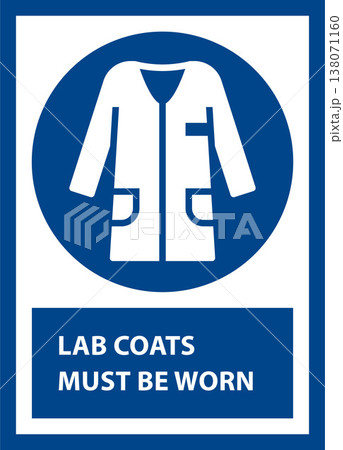 Lab coat must be worn. Lab coat must be worn in this area sign. 138071160