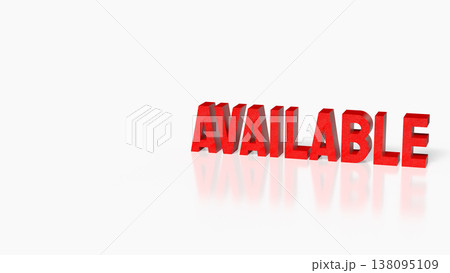 Red Available Text On Clean Minimal Background 3d render. Red Available Text On Clean Minimal Background 3d render. 138095109