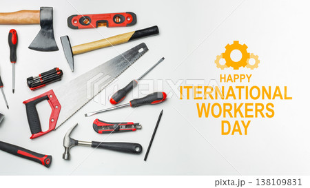 Celebration of International Workers Day on May 1 with tools and greetings displayed Celebration of International Workers Day on May 1 with tools and greetings displayed 138109831