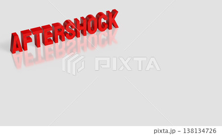 Red Aftershock Text Standing On Clean Background 3d render. 138134726