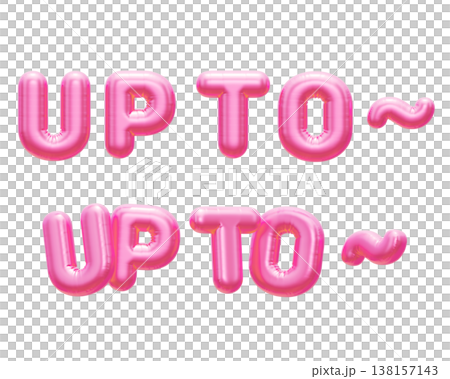 Pink 3D Balloon UP TO Text Lettering with Tilde Symbol for Discount Sale Promotion 138157143