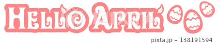 Modern Hello April script typography sticker with decorative patterned pink easter eggs. Minimalist Hello April wide banner text vector , isolated on white background. Perfect greeting card 138191594