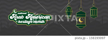 National Arab American Heritage Month graphic banner. Elegant vector header with hanging green and gold lanterns, mosque silhouette background,and wavy patterns. Clean modern arab cultural celebration National Arab American Heritage Month graphic banner. Elegant vector header with hanging green and gold lanterns, mosque silhouette background,and wavy patterns. Clean modern arab cultural celebration 138193097