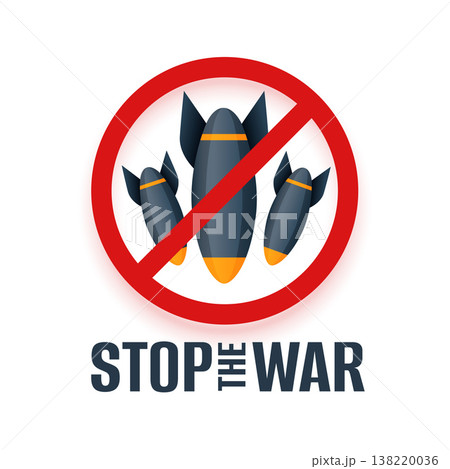stop the war white background with bombs prohibition sign 138220036