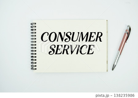 Consumer Service message written on notepad with pen on white background 138235986