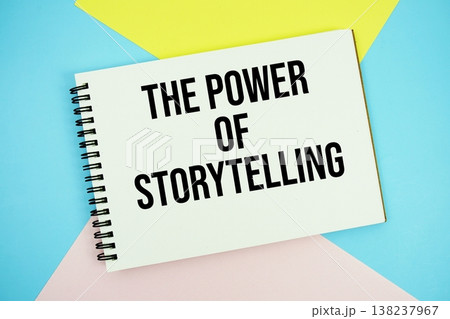The Power Of Storytelling text written on notepad flat lay on multicolor pastel background The Power Of Storytelling text written on notepad flat lay on multicolor pastel background 138237967