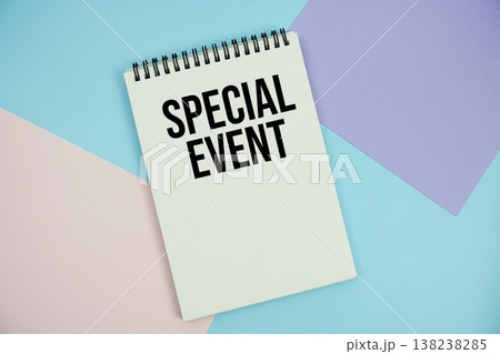 Special Event text written on notepad flat lay on multicolor pastel background 138238285