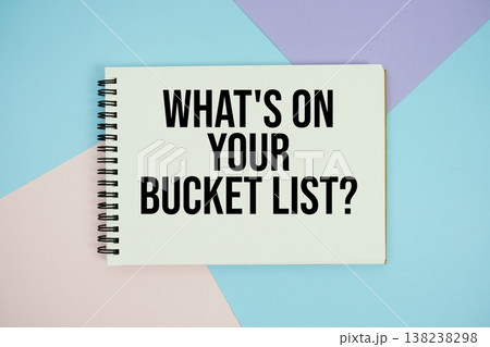 What's On You Bucket List? text written on notepad flat lay on multicolor pastel background 138238298