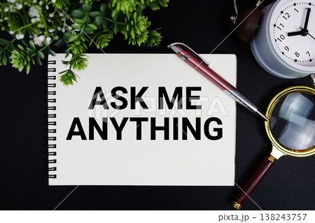 Ask Me Anything text with alarm clock and magnifying glass Ask Me Anything text with alarm clock and magnifying glass 138243757
