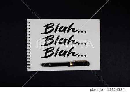 Blah Blah Blah text written on notepad Blah Blah Blah text written on notepad 138243844