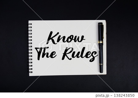 Know The Rules text written on notepad 138243850