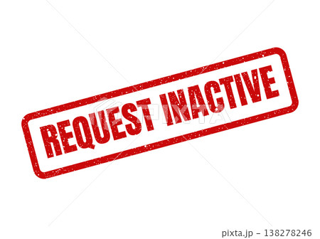 Rectangular red grunged rubber stamp indicating an inactive request status for business processes Rectangular red grunged rubber stamp indicating an inactive request status for business processes 138278246