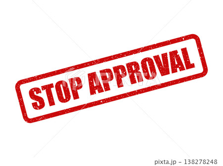 Rectangular red rubber stamp conveying a stop approval message with a vintage grunge texture 138278248