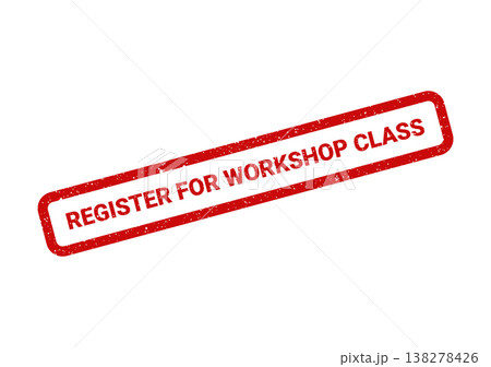 Red distressed rubber stamp illustration with the text register for workshop class for enrollment Red distressed rubber stamp illustration with the text register for workshop class for enrollment 138278426